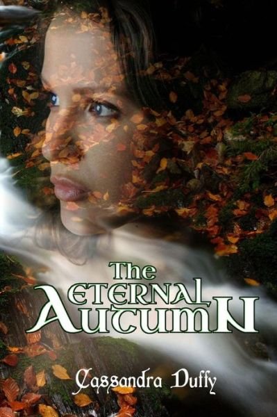 Cover for Cassandra Duffy · The Eternal Autumn (Pocketbok) (2013)