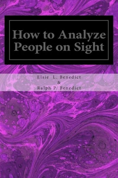 Cover for Elsie Lincoln Benedict · How to Analyze People on Sight (Taschenbuch) (2014)