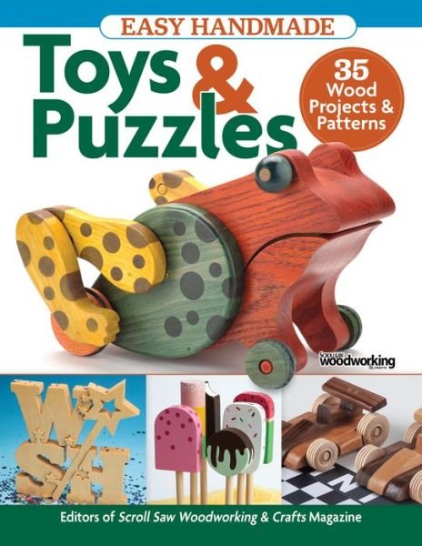 Cover for Editors of Scroll Saw Woodworking &amp; Crafts · Easy Handmade Toys &amp; Puzzles: 35 Wood Projects &amp; Patterns (Paperback Book) (2022)