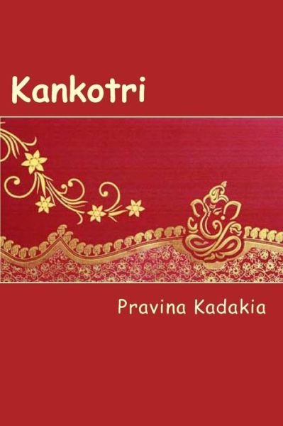 Cover for Pravina Kadakia · Kankotri (Paperback Book) (2014)