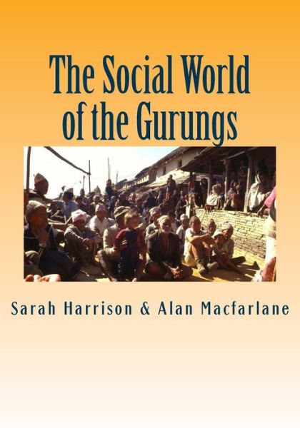 Cover for Sarah Harrison · The Social World of the Gurungs (Pocketbok) (2014)