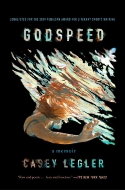 Cover for Casey Legler · Godspeed: A Memoir (Taschenbuch) (2019)