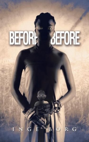 Cover for Inge Borg · Before-Before (Paperback Book) (2015)