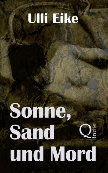 Cover for Ulli Eike · Sonne, Sand Und Mord: Der Dritte Fall Fur Caro Und Nessie (Paperback Book) (2015)