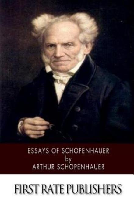 Cover for Arthur Schopenhauer · Essays of Schopenhauer (Paperback Bog) (2015)