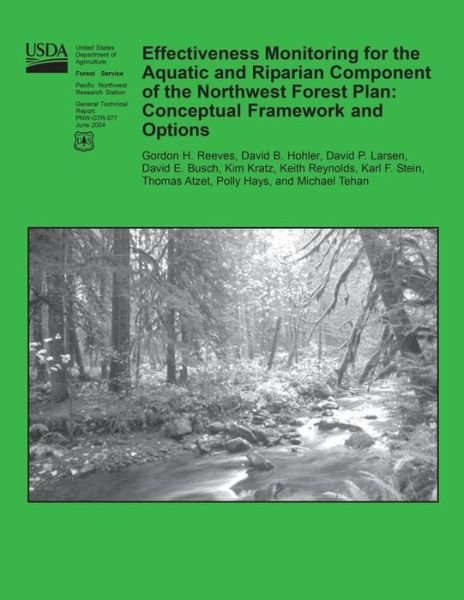 Cover for United States Department of Agriculture · Effectiveness Monitoring for the Aquatic and Riparian Component of the Northwest Forest Plan: Conceptual Framework and Options (Paperback Book) (2015)