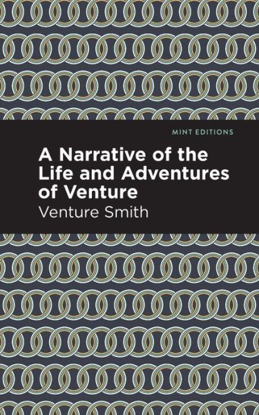 Cover for Venture Smith · A Narrative of the Life and Adventure of Venture - Mint Editions (Paperback Book) (2021)