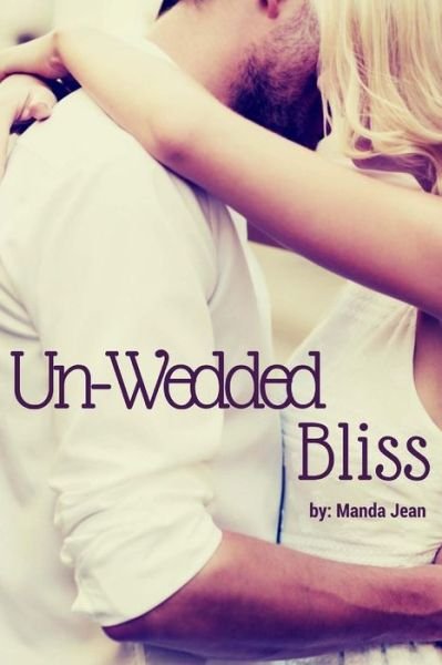Cover for Manda Jean · Unwedded Bliss (Paperback Book) (2010)