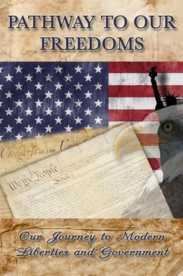 Pathway to Our Freedoms - Thomas Paine - Livros - Wilder Publications, Incorporated - 9781515417767 - 15 de maio de 2020