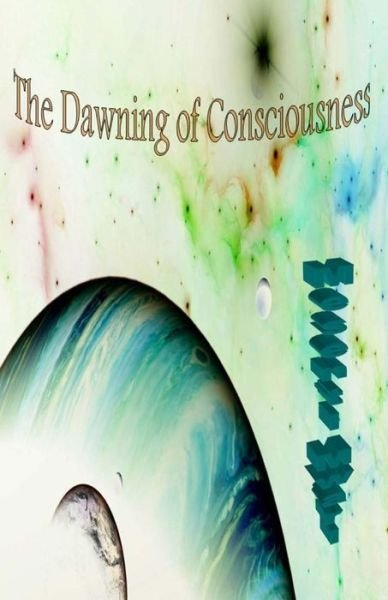 Cover for Mesenti Mwari · The Dawning of Consciousness (Paperback Book) (2015)