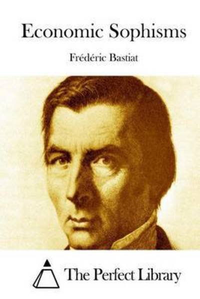 Cover for Frederic Bastiat · Economic Sophisms (Pocketbok) (2015)