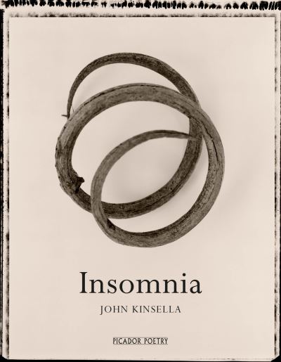 Insomnia - John Kinsella - Boeken - Pan Macmillan - 9781529009767 - 21 februari 2019