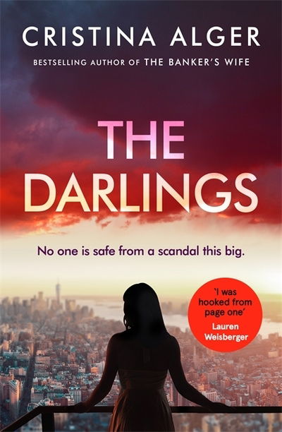 Cover for Cristina Alger · The Darlings: An absolutely gripping crime thriller that will leave you on the edge of your seat (Paperback Book) (2020)