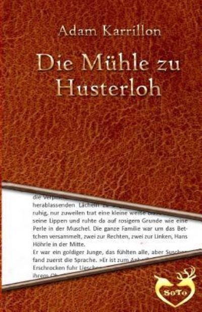 Cover for Adam Karrillon · Die Muhle zu Husterloh (Paperback Book) (2016)