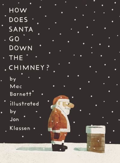 Cover for Mac Barnett · How Does Santa Go down the Chimney? (Bog) (2023)