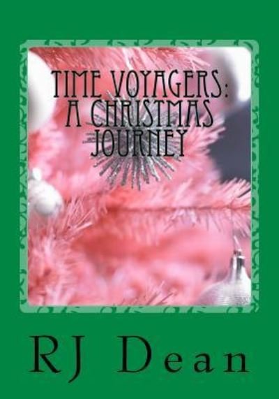 Cover for Rj Dean Jr · Time Voyagers (Paperback Bog) (2016)
