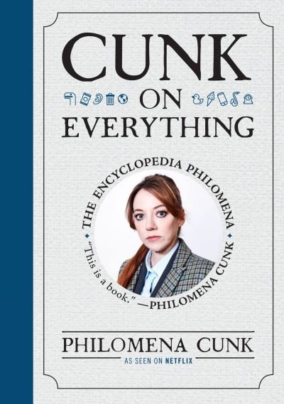 Cover for Philomena Cunk · Cunk on Everything (Buch) (2023)