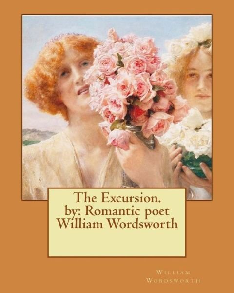 Cover for William Wordsworth · The Excursion. by (Taschenbuch) (2016)