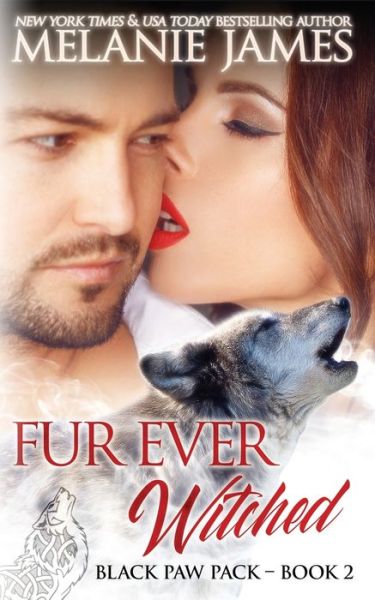 Cover for Melanie James · Fur Ever Witched (Paperback Book) (2016)