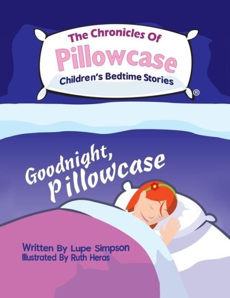 Cover for Lupe Simpson · The Chronicles of Pillowcase (Paperback Bog) (2017)