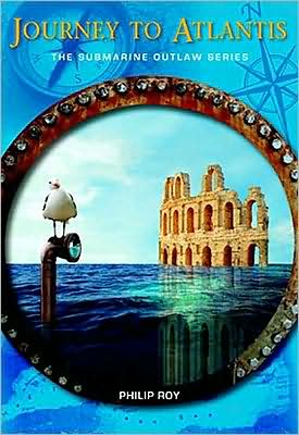 Journey to Atlantis - Philip Roy - Books - Ronsdale Press - 9781553800767 - October 20, 2009