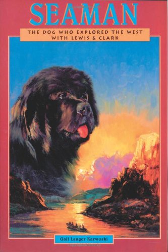 Cover for Gail Langer Karwoski · SeaMan: The Dog Who Explored The West With Lewis &amp; Clark (Hardcover Book) [Probable 1st edition] (2003)