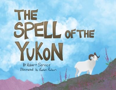 Cover for Robert Service · Spell of the Yukon (Taschenbuch) (2021)