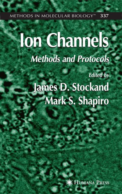 Cover for D James · Ion Channels: Methods and Protocols - Methods in Molecular Biology (Hardcover Book) [2006 edition] (2006)