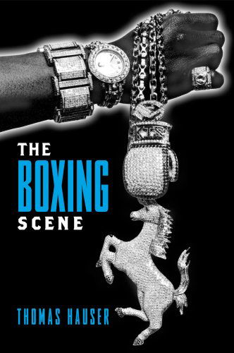 Cover for Thomas Hauser · The Boxing Scene (Sporting) (Hardcover Book) (2009)