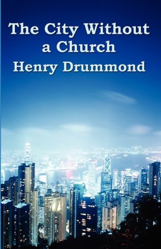 Cover for Henry Drummond · The City Without a Church (Pocketbok) (2008)