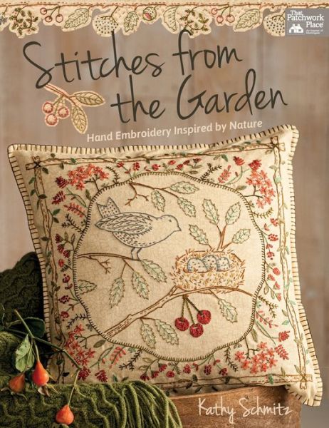 Cover for Kathy Schmitz · Stitches from the Garden - Hand Embroidery Inspired by Nature (Paperback Book) (2016)