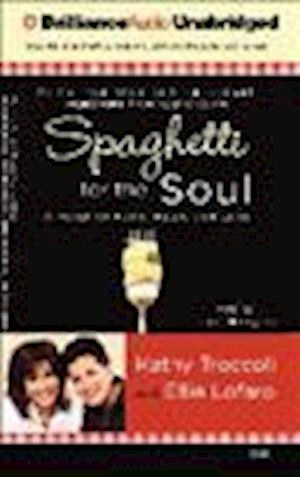 Spaghetti for the Soul - Kathy Troccoli - Outro - Findaway World - 9781607756767 - 1 de fevereiro de 2009