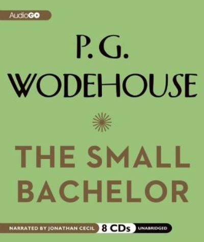 Cover for P G Wodehouse · The Small Bachelor (CD) (2012)