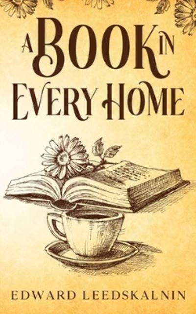 Cover for Edward Leedskalnin · Book in Every Home (Book) (2023)