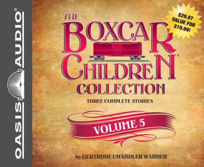 Cover for Gertrude Chandler Warner · The Boxcar Children Collection Volume 5 Snowbound Mystery, Tree House Mystery, Bicycle Mystery (CD) (2012)