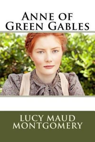 Cover for Lucy Maud Montgomery · Anne of Green Gables (Taschenbuch) (2012)