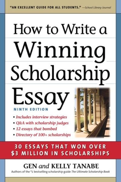 Cover for Gen Tanabe · How to Write a Winning Scholarship Essay: 30 Essays That Won Over $3 Million in Scholarships (Taschenbuch) [Ninth edition] (2022)