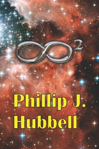 Cover for Phillip J. Hubbell · Infinity Squared (Paperback Bog) (2012)