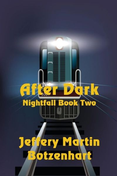 Cover for Jeffery Martin Botzenhart · After Dark (Paperback Book) (2017)