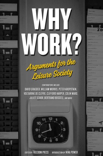 Cover for Nina Power · Why Work?: Arguments for the Leisure Society (Paperback Book) (2018)