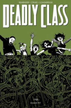 Cover for Rick Remender · Deadly Class Volume 3: The Snake Pit - DEADLY CLASS TP (Pocketbok) (2015)