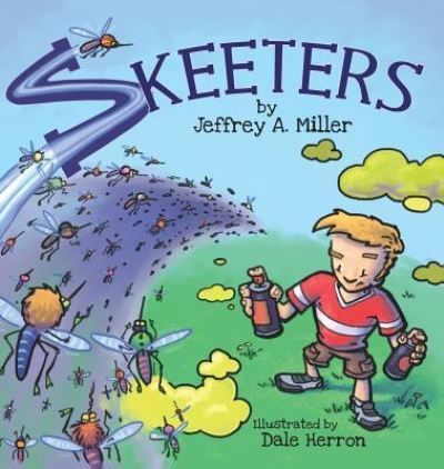 Cover for Jeffrey a Miller · Skeeters (Hardcover Book) (2017)