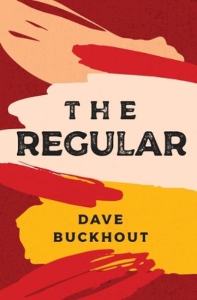 Cover for Dave Buckhout · The Regular (Paperback Book) (2021)