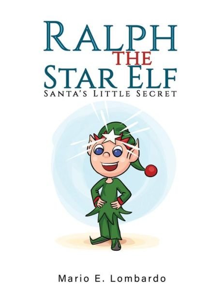 Cover for Mario E. Lombardo · Ralph the Star Elf (Paperback Book) (2021)