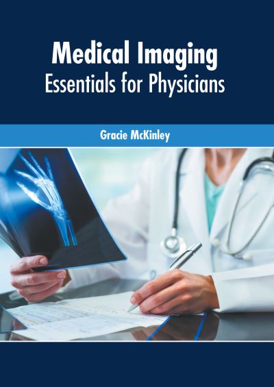 Cover for Gracie McKinley · Medical Imaging: Essentials for Physicians (Hardcover Book) (2022)