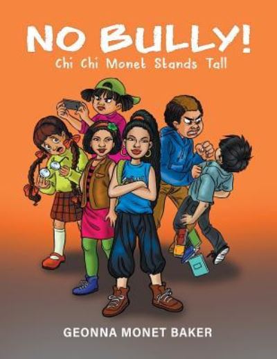 Cover for Geonna Monet Baker · No Bully! (Pocketbok) (2017)