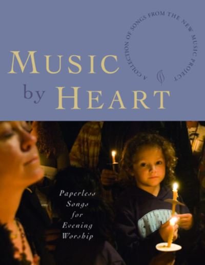 Cover for Church Publishing · Music by Heart: Paperless Songs for Evening Worship (Paperback Book) (2019)