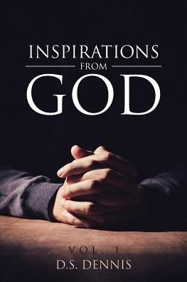 Cover for D S Dennis · Inspirations from God (Paperback Book) (2018)
