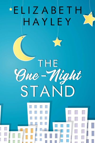 Cover for Elizabeth Hayley · The One-Night Stand (Paperback Book) (2020)