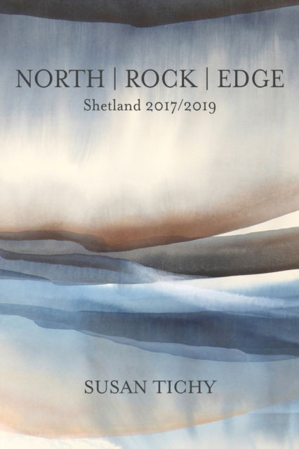 Cover for Susan Tichy · North Rock Edge (Pocketbok) (2022)
